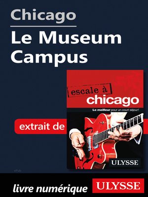 cover image of Chicago--Le Museum Campus